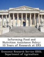 Informing Food And Nutrition Assistance Policy edito da Bibliogov