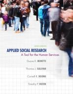 Applied Social Research: A Tool for the Human Services di Duane R. Monette, Thomas J. Sullivan, Cornell R. Dejong edito da THOMSON LEARNING