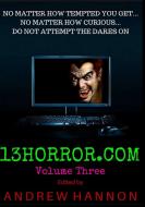 13horror.com Volume Three di Andrew Hannon edito da Lulu.com