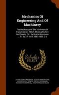 Mechanics Of Engineering And Of Machinery di Julius Ludwig Weisbach edito da Arkose Press