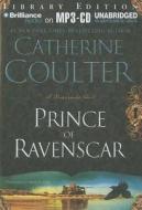 Prince of Ravenscar di Catherine Coulter edito da Brilliance Audio