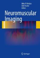 Neuromuscular Imaging edito da Springer-Verlag GmbH