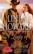 Lady of the West di Linda Howard edito da Gallery Books