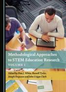 Methodological Approaches To STEM Education Research Volume 1 edito da Cambridge Scholars Publishing