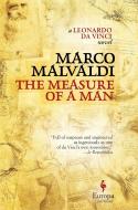 The Measure of a Man: A Novel of Leonardo Da Vinci di Marco Malvaldi edito da EUROPA ED