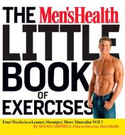The Men's Health Little Book Of Exercises di ADAM CAMPBELL edito da Rodale Press Inc.