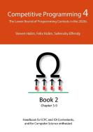 Competitive Programming 4 - Book 2 di Steven Halim, Felix Halim, Suhendry Effendy edito da Lulu.com