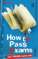 How to Pass Exams di Fred Orr edito da Allen & Unwin Academic
