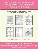 Fun Worksheets for Kids (A black and white activity workbook for children aged 4 to 5 - Vol 3) di James Manning edito da Activity Books for Toddlers