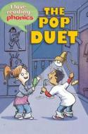I Love Reading Phonics Level 3: The Pop Duet di Deborah Chancellor edito da Octopus Publishing Group
