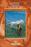 Cycling In The French Alps di Paul Henderson edito da Cicerone Press