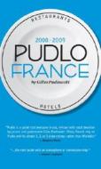 Le Pudlo France 2008-2009 di Gilles Pudlowski edito da Little Bookroom,u.s.