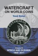 Watercraft on World Coins di Yossi Dotan edito da The Alpha Press Ltd