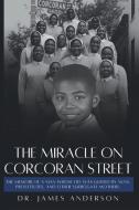 The Miracle on Corcoran Street di James Anderson edito da Chosen Pen Publishing LLC