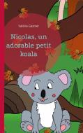 Nicolas, un adorable petit koala di Valérie Gasnier edito da Books on Demand
