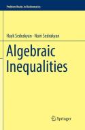 Algebraic Inequalities di Hayk Sedrakyan, Nairi Sedrakyan edito da Springer International Publishing