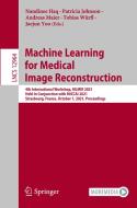Machine Learning for Medical Image Reconstruction edito da Springer International Publishing