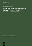 Lex et Sacramentum im Mittelalter edito da De Gruyter