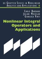 Nonlinear Integral Operators and Applications di Carlo Bardaro, Julian Musielak, Gianluca Vinti edito da De Gruyter