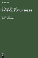 Physica status solidi, Band 1, Heft 1, Physica status solidi (1961) edito da De Gruyter