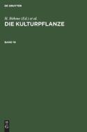 Die Kulturpflanze, Band 19, Die Kulturpflanze Band 19 edito da De Gruyter