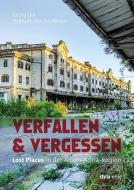 Verfallen & Vergessen di Georg Lux edito da Styria  Verlag