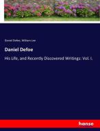 Daniel Defoe di Daniel Defoe, William Lee edito da hansebooks