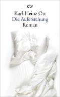 Die Auferstehung di Karl-Heinz Ott edito da dtv Verlagsgesellschaft
