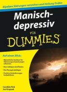 Manisch-depressiv für Dummies di Candida Fink, Joe Kraynak edito da Wiley VCH Verlag GmbH