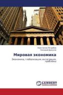 Mirovaya Ekonomika di Yastrebov Konstantin, Dykusov Gennadiy edito da Lap Lambert Academic Publishing