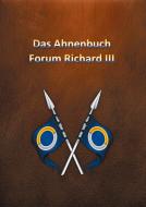 Die Ahnentafel Forum Richard III di Norbert Richard Schöberl edito da Books on Demand