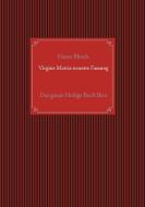Virgine Matrix neueste Fassung di Hanns Blunck edito da Books on Demand