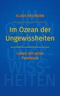Im Ozean der Ungewissheiten di Klaus Heilmann edito da Books on Demand