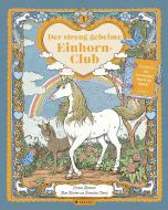 Der streng geheime Einhorn-Club di Emma Roberts, Rae Ritchie, Tomislav Tomi¿ edito da Prestel Verlag
