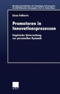 Promotoren in Innovationsprozessen di Liesa Folkerts-Mähl edito da Deutscher Universitätsverlag