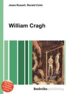 William Cragh edito da Book On Demand Ltd.