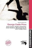 George Cadle Price edito da Brev Publishing
