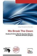 We Break The Dawn edito da Crypt Publishing