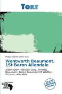 Wentworth Beaumont, 1st Baron Allendale edito da Tort