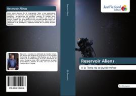 Reservoir Aliens di R. E. Bourgeois edito da Just Fiction Edition