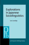 Explorations In Japanese Sociolinguistics di Leo J. Loveday edito da John Benjamins Publishing Co