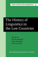 The History Of Linguistics In The Low Countries edito da John Benjamins Publishing Co