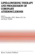 Lipid-Lowering Therapy and Progression of Coronary Atherosclerosis edito da Springer Netherlands