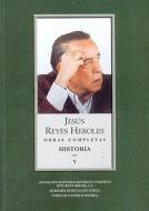 Obras Completas, V: Historia 2 Liberalismo Mexicano, I: Los Or-Genes di Jess Reyes Heroles edito da FONDO DE CULTURA ECONOMICA