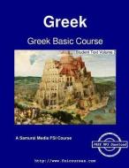 Greek Basic Course - Student Text Volume 2 di S. Obolensky, P. Sapountzis, A. Sapountzis edito da ARTPOWER INTL PUB