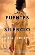 Las Fuentes del Silencio (the Fountains of Silence) di Ruta Sepetys edito da YOUTH LARGE PRINT