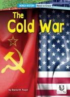 The Cold War di Daniel R. Faust edito da SILVERTIP BOOKS