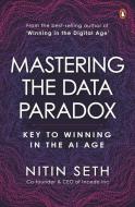 Mastering the Data Paradox di Nitin Seth edito da Penguin UK