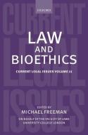 Law and Bioethics: Current Legal Issues Volume 11 di Michael Freeman edito da OXFORD UNIV PR