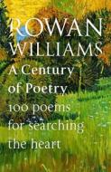 100 Great Poems di WILLILAMS ROWAN edito da Spck
